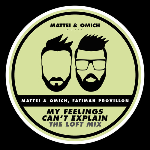 Mattei & Omich, Fatimah Provillon - My Feelings Can't Explain (The Loft Mix) [MOM069]